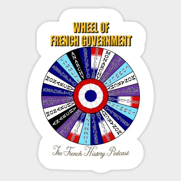 Wheel of French Government! Sticker by GaryGirod